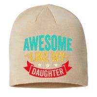 Awesome Like My Daughter Man Dad Funny Fathers Day Sustainable Beanie