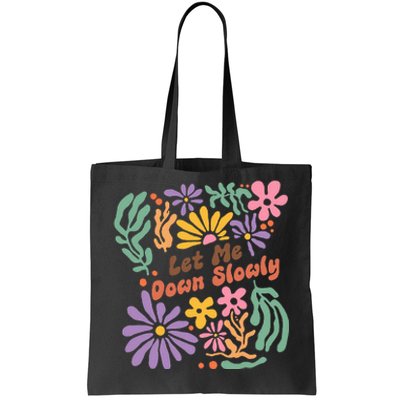 Alec Let Me Down Slowly Floral Art Benjamin Tote Bag