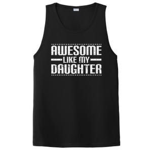 Awesome Like My Daughter Funny Mom Dad T PosiCharge Competitor Tank