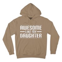 Awesome Like My Daughter Funny Mom Dad T Hoodie