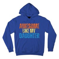 Awesome Like My Daughter Funny Retro Vintage Fathers Day Hoodie