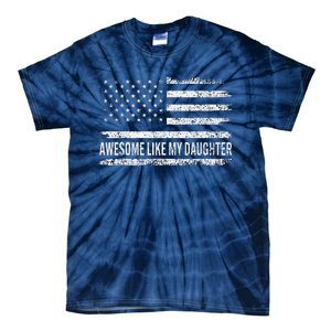 Awesome Like My Daughter Dad Joke Man Funny Fathers Day Dad Tie-Dye T-Shirt