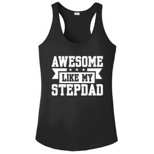 Awesome Like My Stepdad Bonus Dad Cute Gift Ladies PosiCharge Competitor Racerback Tank