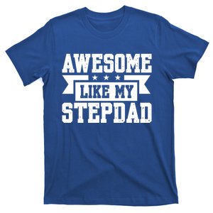 Awesome Like My Stepdad Bonus Dad Cute Gift T-Shirt