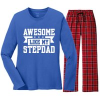 Awesome Like My Stepdad Bonus Dad Cute Gift Women's Long Sleeve Flannel Pajama Set 