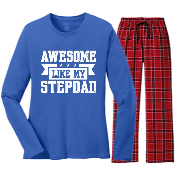 Awesome Like My Stepdad Bonus Dad Cute Gift Women's Long Sleeve Flannel Pajama Set 