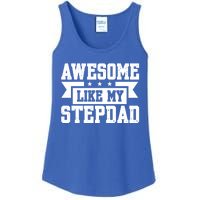 Awesome Like My Stepdad Bonus Dad Cute Gift Ladies Essential Tank