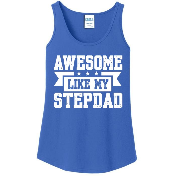 Awesome Like My Stepdad Bonus Dad Cute Gift Ladies Essential Tank