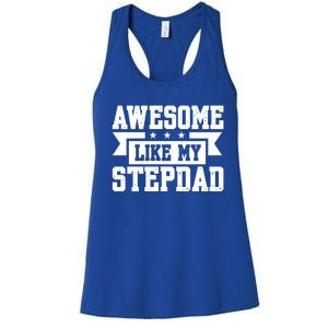 Awesome Like My Stepdad Bonus Dad Cute Gift Women's Racerback Tank