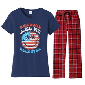 Awesome Like My Daughter Funny FatherS Day 4th Of July 2024 Women's Flannel Pajama Set