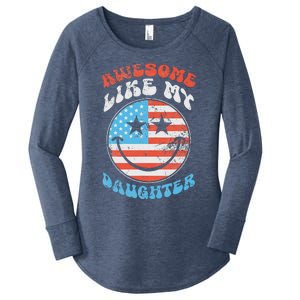 Awesome Like My Daughter Funny FatherS Day 4th Of July 2024 Women's Perfect Tri Tunic Long Sleeve Shirt