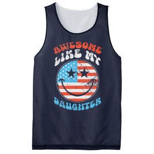 Awesome Like My Daughter Funny FatherS Day 4th Of July 2024 Mesh Reversible Basketball Jersey Tank