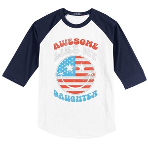 Awesome Like My Daughter Funny FatherS Day 4th Of July 2024 Baseball Sleeve Shirt