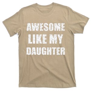 Awesome Like My Daughter Funny Dad Mom Papa Father T-Shirt