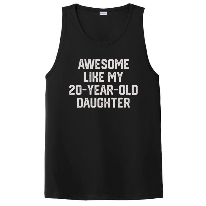 Awesome Like My 20 Year Old Daughter Funny FatherS Day 2024 PosiCharge Competitor Tank