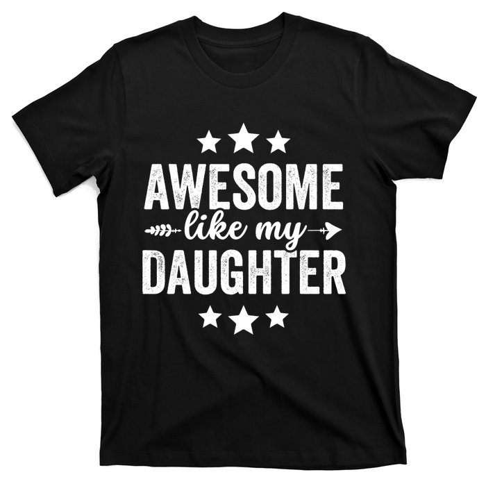 Awesome Like My Daughter Funny Dad Vintage T-Shirt