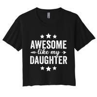 Awesome Like My Daughter Funny Dad Vintage Women's Crop Top Tee