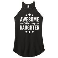 Awesome Like My Daughter Funny Dad Vintage Women's Perfect Tri Rocker Tank