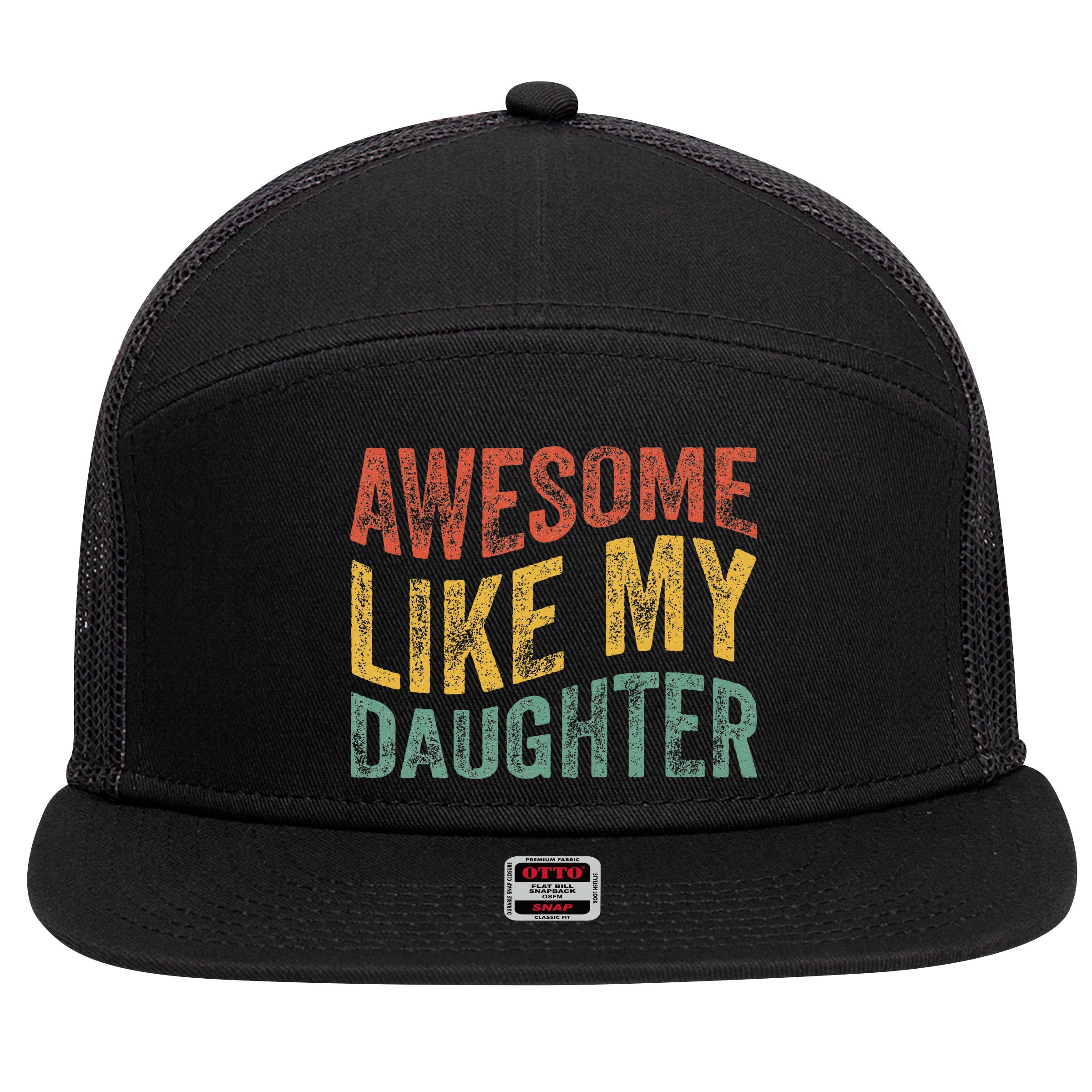 Awesome Like My Daughter Retro Dad Funny Fathers 7 Panel Mesh Trucker Snapback Hat