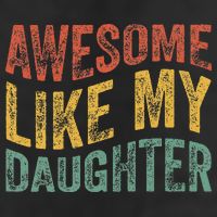 Awesome Like My Daughter Retro Dad Funny Fathers Golf Towel
