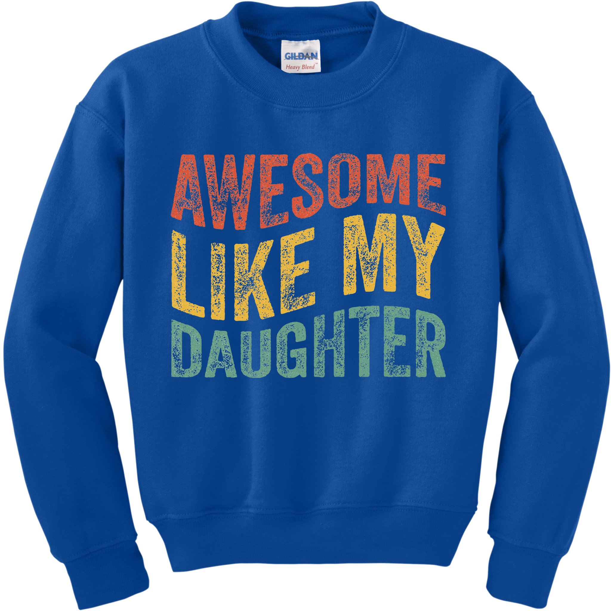 Awesome Like My Daughter Retro Dad Funny Fathers Kids Sweatshirt
