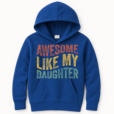 Awesome Like My Daughter Retro Dad Funny Fathers Kids Hoodie