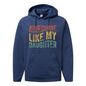 Awesome Like My Daughter Retro Dad Funny Fathers Performance Fleece Hoodie