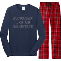 Awesome Like My Daughters Long Sleeve Pajama Set