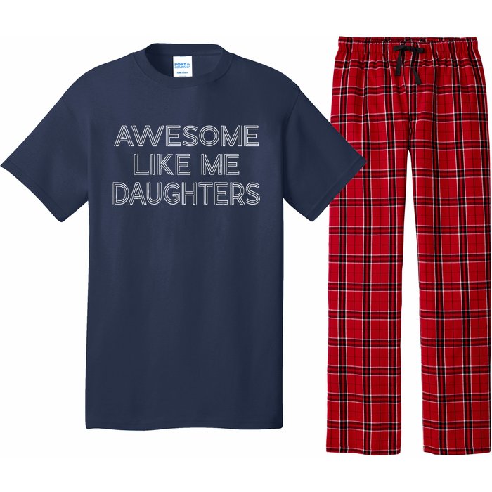 Awesome Like My Daughters Pajama Set