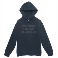 Awesome Like My Daughters Urban Pullover Hoodie