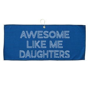 Awesome Like My Daughters Large Microfiber Waffle Golf Towel