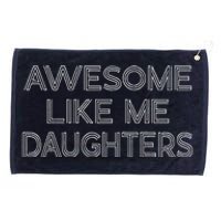 Awesome Like My Daughters Grommeted Golf Towel