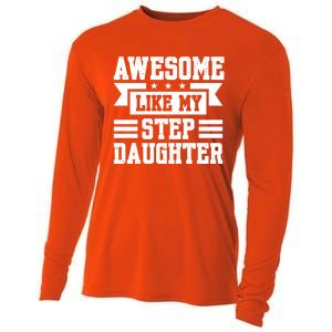 Awesome Like My Stepdaughter Bonus Dad Funny Gift Cooling Performance Long Sleeve Crew