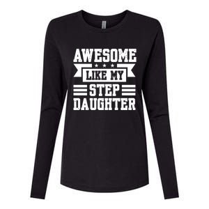 Awesome Like My Stepdaughter Bonus Dad Funny Gift Womens Cotton Relaxed Long Sleeve T-Shirt