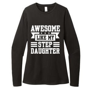 Awesome Like My Stepdaughter Bonus Dad Funny Gift Womens CVC Long Sleeve Shirt