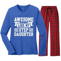 Awesome Like My Stepdaughter Bonus Dad Funny Gift Women's Long Sleeve Flannel Pajama Set 