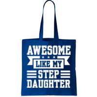 Awesome Like My Stepdaughter Bonus Dad Funny Gift Tote Bag