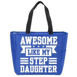 Awesome Like My Stepdaughter Bonus Dad Funny Gift Zip Tote Bag