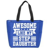 Awesome Like My Stepdaughter Bonus Dad Funny Gift Zip Tote Bag