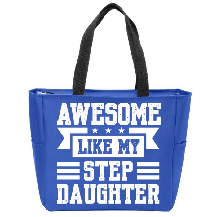 Awesome Like My Stepdaughter Bonus Dad Funny Gift Zip Tote Bag