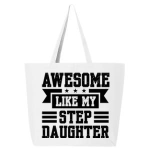 Awesome Like My Stepdaughter Bonus Dad Funny Gift 25L Jumbo Tote