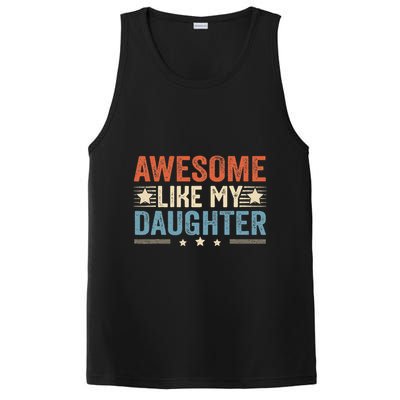 Awesome Like My Daughter Funny FatherS Day Dad PosiCharge Competitor Tank