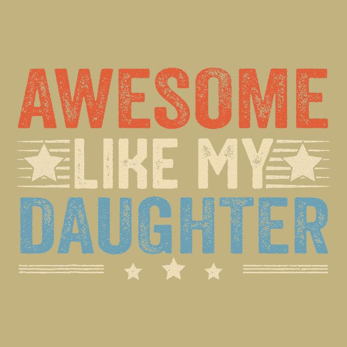 Awesome Like My Daughter Funny FatherS Day Dad Cooling Performance Crew T-Shirt