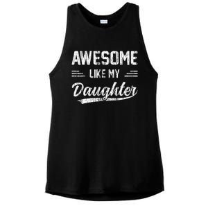 Awesome Like My Daughter Dad Funny Fathers Day Ladies PosiCharge Tri-Blend Wicking Tank