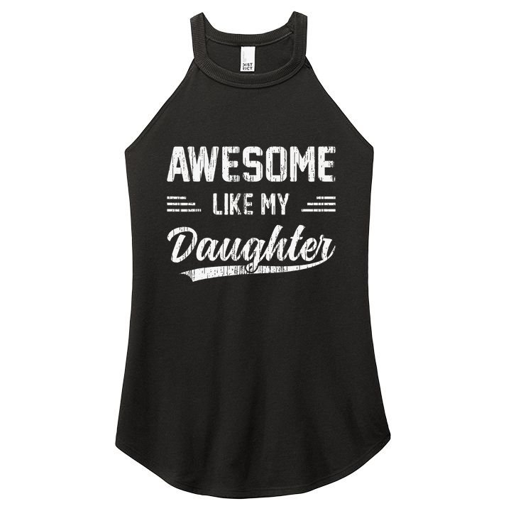 Awesome Like My Daughter Dad Funny Fathers Day Women's Perfect Tri Rocker Tank