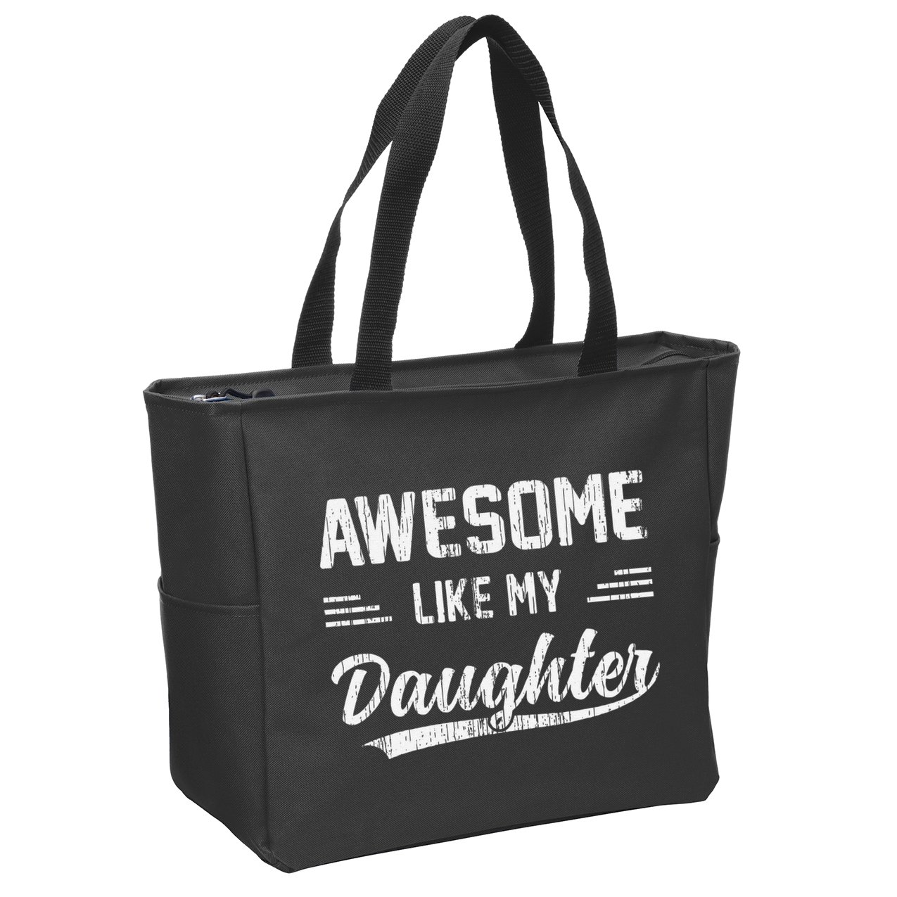 Awesome Like My Daughter Dad Funny Fathers Day Zip Tote Bag