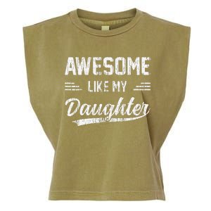 Awesome Like My Daughter Dad Funny Fathers Day Garment-Dyed Women's Muscle Tee