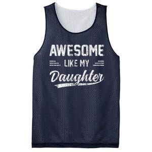 Awesome Like My Daughter Dad Funny Fathers Day Mesh Reversible Basketball Jersey Tank