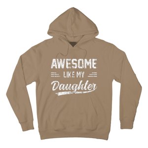 Awesome Like My Daughter Dad Funny Fathers Day Hoodie