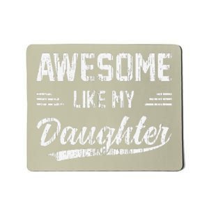 Awesome Like My Daughter Dad Funny Fathers Day Mousepad